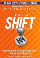 Ignite a Shift