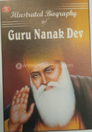 Iillustrated Biography Of Guru Nanak Dev
