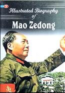 Iillustrated Biography Of Mao Zedong