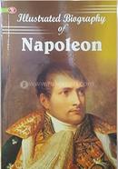 Iillustrated Biography Of Nepoleon