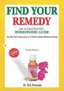Find Your Remedy - Illustrated Guide to the Homeopathic Treatment