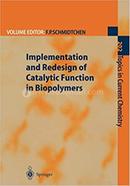 Implementation and Redesign of Catalytic Function in Biopolymers