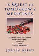In Quest of Tomorrow’s Medicines