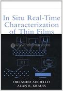 In Situ Real–Time Characterization of Thin Films