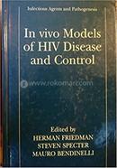 In Vivo Models Of Hiv Disease And Control