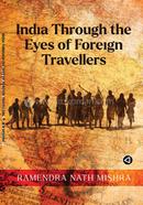 India Trough The Eyes of Foreign Travellers