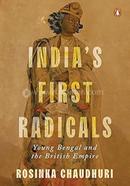 India's First Radicals: Young Bengal and the British Empire