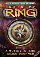 Infinity Ring : 01 A Mutiny In Time