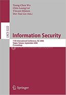 Information Security - Lecture Notes in Computer Science-5222