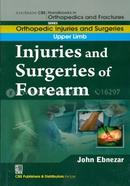 Injuries and Surgeries of Forearm - (Handbooks in Orthopedics and Fractures Series, Vol. 53 : Orthopedic Injuries and Surgeries Upper Limb)