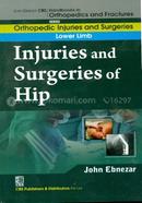 Injuries and Surgeries of Hip - (Handbooks in Orthopedics and Fractures Series, Vol. 55 : Orthopedic Injuries and Surgeries Lower Limb)