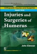 Injuries and Surgeries of Humerus - (Handbooks in Orthopedics and Fractures Series, Vol. 52 : Orthopedic Injuries and Surgeries Upper Limb)