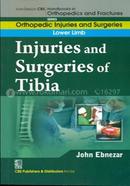 Injuries and Surgeries of Tibia - (Handbooks in Orthopedics and Fractures Series, Vol. 57 : Orthopedic Injuries and Surgeries Lower Limb)