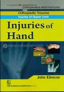 Injuries of Hand - (Handbooks in Orthopedics and Fractures Series, Vol. 11 : Orthopedic Trauma Injuries of Upper Limb)