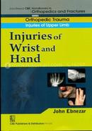 Injuries of Wrist and Hand - (Handbooks in Orthopedics and Fractures Series, Vol. 9 : Orthopedic Trauma Injuries of Upper Limb)