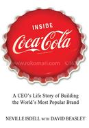 Inside Coca-Cola : A CEO's Life Story of Building the World's Most Popular Brand