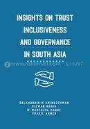 Insights on Trust Inclusivness and Governance in South Asia