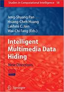 Intelligent Multimedia Data Hiding: New Directions