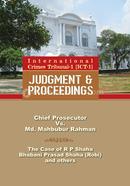 International Crimes Tribunal-1 (ICT-1) Judgment and proceedings
