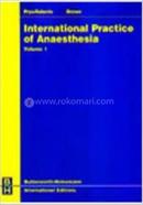 International practice of anaesthesia