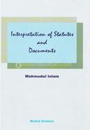 Interpretation of Statutes and Documents