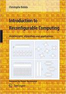 Introduction To Reconfigurable Computing