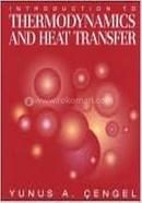 Introduction To Thermodynamics And Heat Transfer