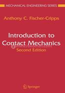Introduction to Contact Mechanics (Mechanical Engineering Series)