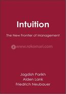 Intuition: The New Frontier of Management