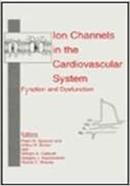 Ion Channels in the Cardiovascular System