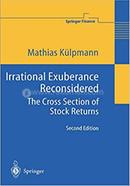 Irrational Exuberance Reconsidered: The Cross Section of Stock Returns 
