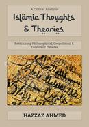 Islamic Thoughts And Theories - A Critical Analysis