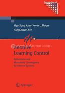 Iterative Learning Control: Robustness and Monotonic Convergence for Interval Systems (Communications and Control Engineering)