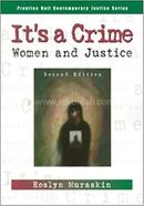It's a Crime: Women and Justice