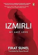 Izmirli My Last Love