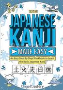 Japanese Kanji Made Easy