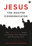 Jesus: The Master Communicator