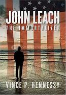 John Leach: The Immortalizer