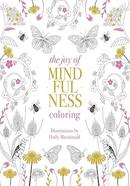 The Joy of Mindfulness Coloring