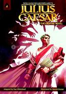 Julius Caesar: The Graphic Novel 