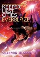 Keeper of the Lost Cities Everblaze: Volume 3