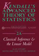 Kendall's Advanced Theory of Statistics, Classical Inference and the Linear Model - Volume : 2A image