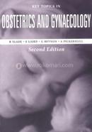 Key Topics in Obstetrics and Gynaecology