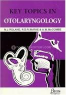 Key Topics in Otolaryngology (Key Topics S.)