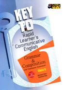 Key to Rapid Learners Communicative English Grammar - Class 6 