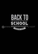 Back To School - Spiral Notebook [120 Pages] [Black Cover]