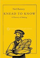 Knead to Know: A History of Baking