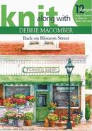 Knit Along With Debbie Macomber - Back on Blossom Street