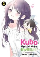 Kubo won't let me be invisible : Volume 03 