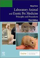 Laboratory Animal and Exotic Pet Medicine - Principles and Procedures